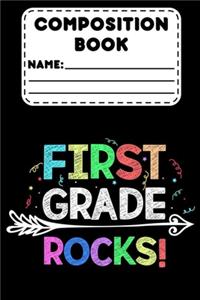 Composition Book First Grade Rocks!