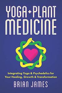 Yoga & Plant Medicine