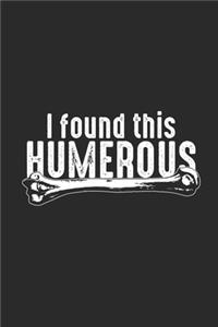 I Found This Humerous