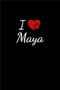 I love Maya