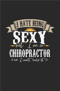 I Hate Being Sexy But I'm a Chiropractor So I Can't Help It