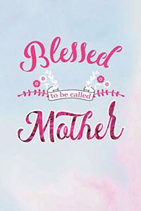 Blessed to Be Called Mother