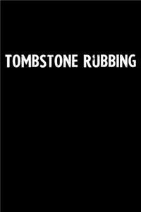 Tombstone Rubbing