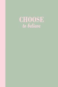 Journal: Choose to believe (Sage Green and Pink) 8x10 - GRAPH JOURNAL - Journal with graph paper pages, square grid pattern