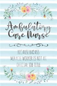 Ambulatory Care Nurse