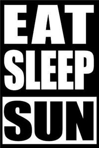 Eat Sleep Sun Gift Notebook for Sun Bathing Lovers, Blank Lined Journal