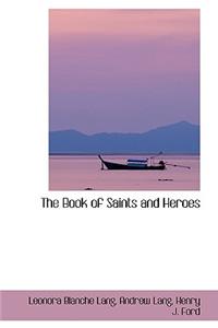 The Book of Saints and Heroes