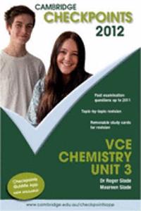 Cambridge Checkpoints VCE Chemistry Unit 3 2012