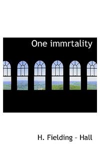 One Immrtality