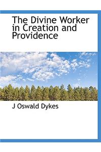 The Divine Worker in Creation and Providence