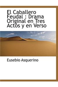 El Caballero Feudal