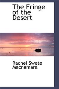 The Fringe of the Desert