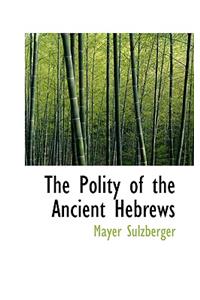 The Polity of the Ancient Hebrews