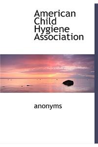 American Child Hygiene Association