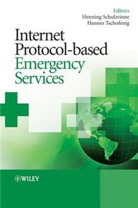 Internet Protocol-Based Emergency Services