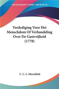Verdediging Voor Het Menschdom Of Verhandeling Over De Gastvrijheid (1778)