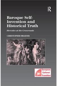 Baroque Self-Invention and Historical Truth