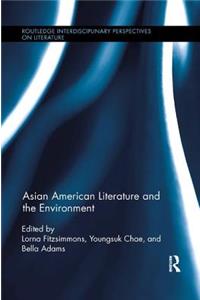 Asian American Literature and the Environment