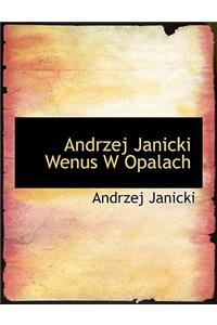 Andrzej Janicki Wenus W Opalach