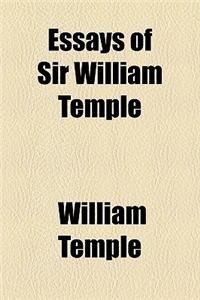 Essays of Sir William Temple