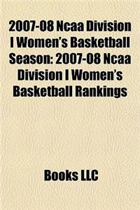 2007-08 NCAA Division I Women's Basketball Season