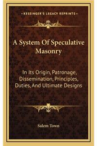 A System of Speculative Masonry