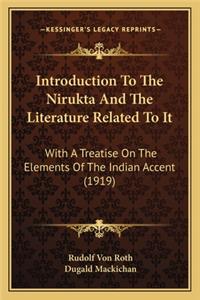Introduction to the Nirukta and the Literature Related to It