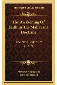 The Awakening of Faith in the Mahayana Doctrine