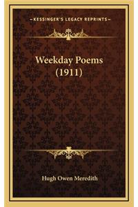 Weekday Poems (1911)