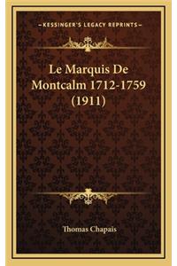 Le Marquis De Montcalm 1712-1759 (1911)