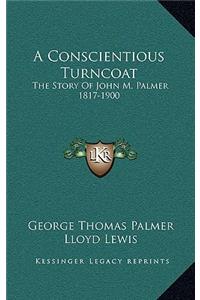 A Conscientious Turncoat