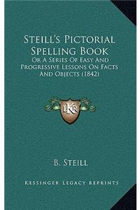 Steill's Pictorial Spelling Book