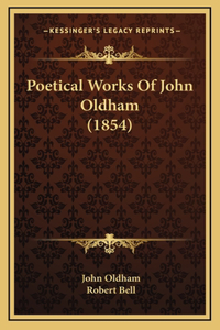 Poetical Works Of John Oldham (1854)