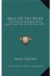 Rills of the River