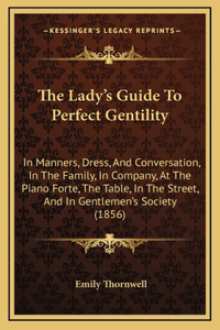 Lady's Guide To Perfect Gentility