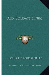 Aux Soldats (1786)