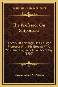 The Professor On Shipboard