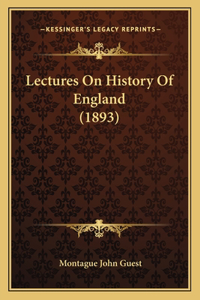 Lectures On History Of England (1893)