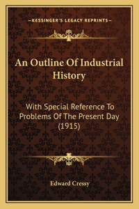 Outline Of Industrial History
