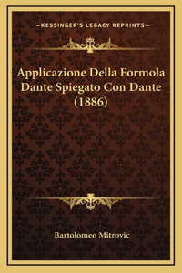 Applicazione Della Formola Dante Spiegato Con Dante (1886)