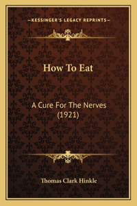 How To Eat
