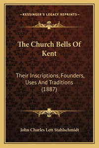 The Church Bells Of Kent