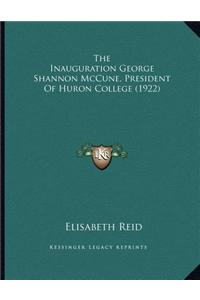 The Inauguration George Shannon McCune, President Of Huron College (1922)