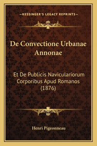 De Convectione Urbanae Annonae