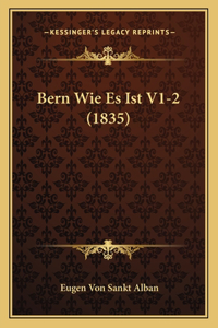 Bern Wie Es Ist V1-2 (1835)