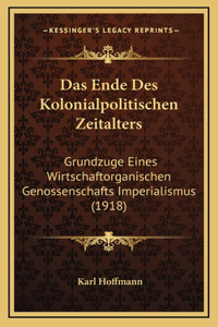 Das Ende Des Kolonialpolitischen Zeitalters