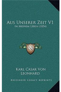 Aus Unserer Zeit V1