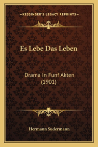 Es Lebe Das Leben