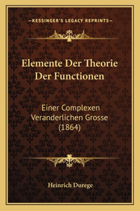 Elemente Der Theorie Der Functionen