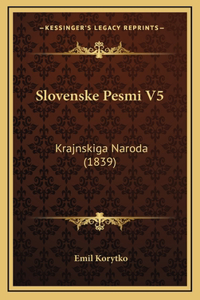 Slovenske Pesmi V5